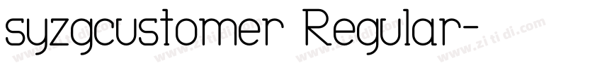 syzgcustomer Regular字体转换